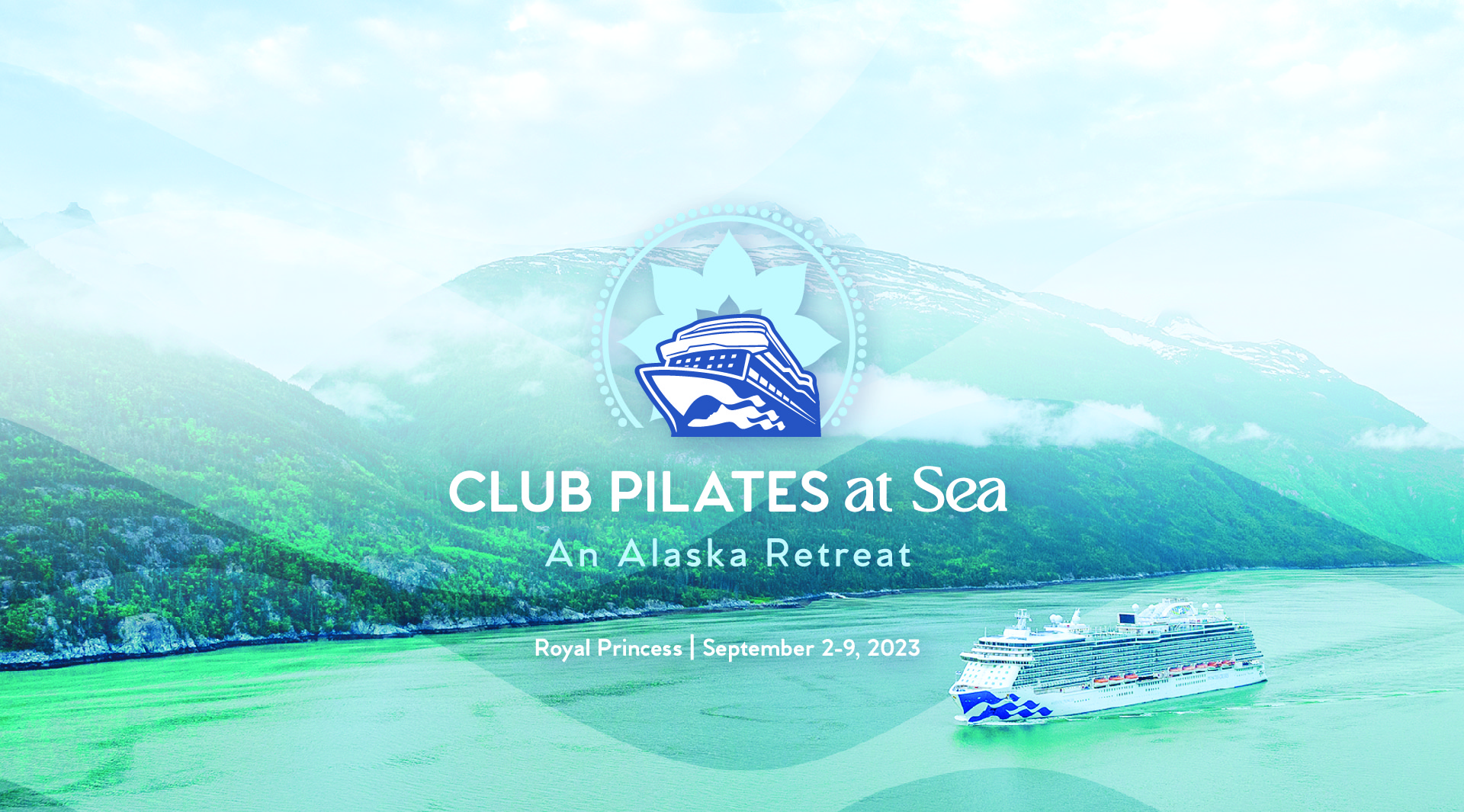 Experience the Wonders of The Great Land and Top-Rated Fitness Activities With the First-Ever Club Pilates at Sea: An Alaska Retreat Aboard Royal Princess